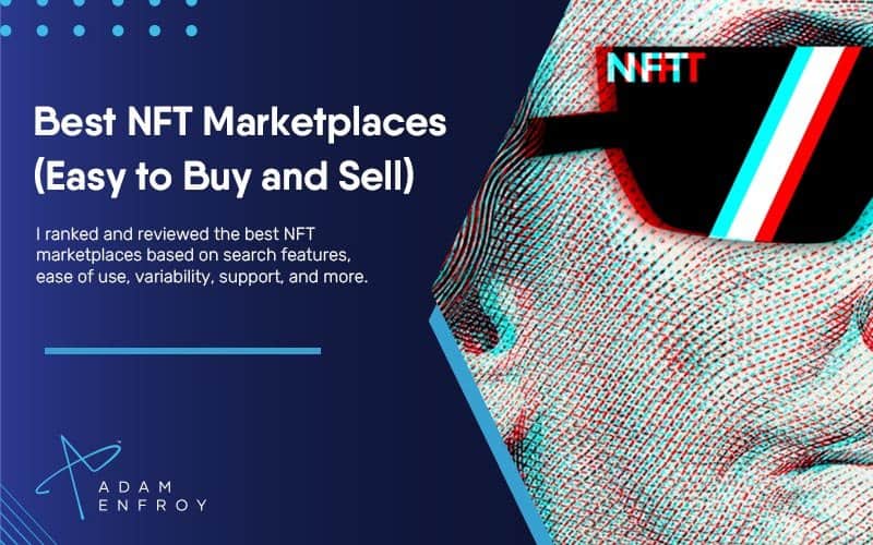 7 meilleurs marchés NFT de 2022 (faciles à acheter et à vendre)
